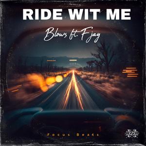 Ride Wit Me (feat. F Jay)