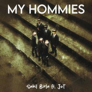 My Hommies (feat. JoT)