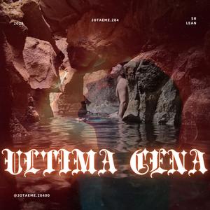 Ultima Cena (Explicit)
