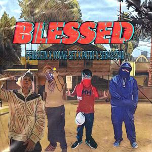 BLESSED (feat. SebasStar, ¥oung set & Patri)