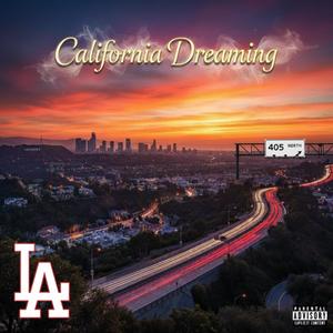 California Dreamin (Explicit)