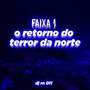 O retorno do terror da norte (dj rn 011|Explicit)