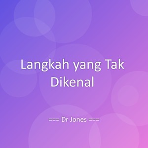 Langkah yang Tak Dikenal