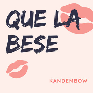 Que La Bese