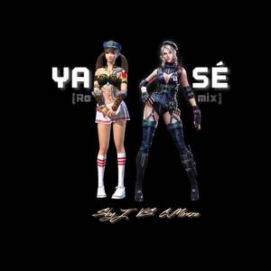 Ya sé (Remix)