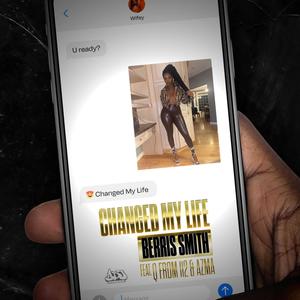 Changed My Life(feat. Q Parker & Azma)