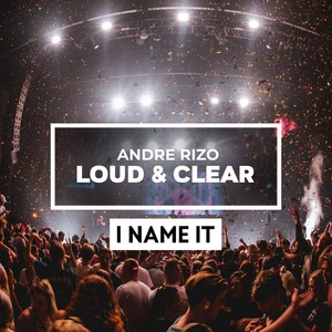 Loud & Clear (Radio Edit)