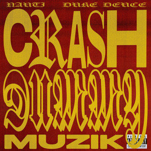 CRASH DUMMY MUZIK (Explicit)