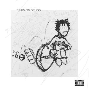 Brain On *** (Explicit)