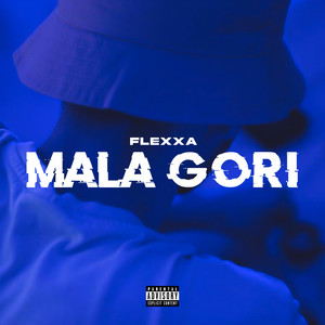 MALA GORI (original) (Explicit)