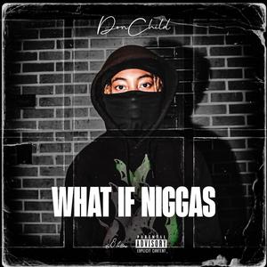 What If Niggas (Explicit)