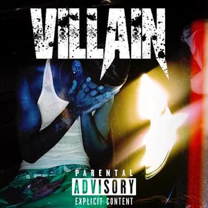 Villain (Explicit)