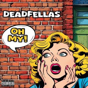 Oh My! (feat. Atheos) (Explicit)