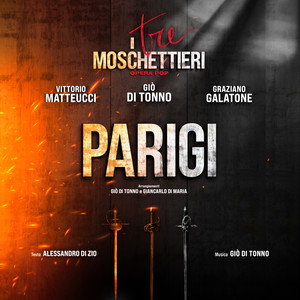 Parigi (From "I Tre Moschettieri" - Opera Pop)