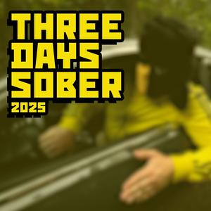 Three Days Sober