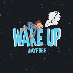 Wake Up (Explicit)