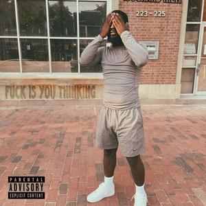 **** Is You Thinking (Explicit)