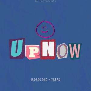 Up Now (feat. Isosocold) (Explicit)