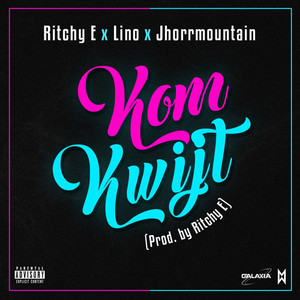 Kom kwijt (Explicit)