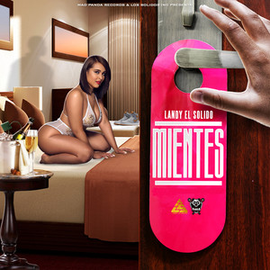 Mientes (Explicit)