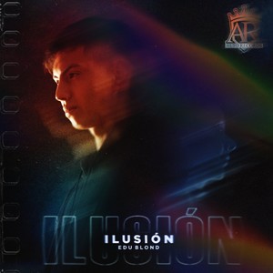 Ilusión (Explicit)