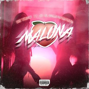 Malona (feat. Jd El Complemento) [Explicit]