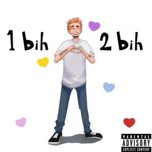 1 Bih 2 Bih (feat. PlanetLu) (Explicit)