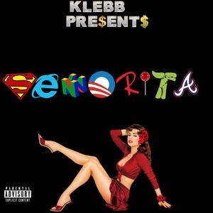 Senorita (feat. Cjgana & Mariothatboii) [Explicit]