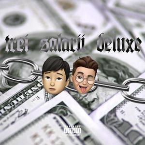 Trei Salarii (Deluxe) [Explicit]