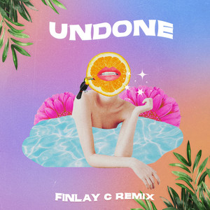 Undone (Finlay C Remix)