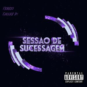 sessão de sucessagem (feat. tensei)