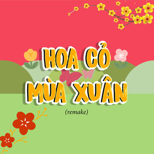 Hoa Cỏ Mùa Xuân (Remake)