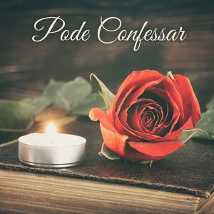 Pode Confessar (Explicit)