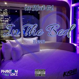 In The Bed(feat. KNDIII) (Explicit)