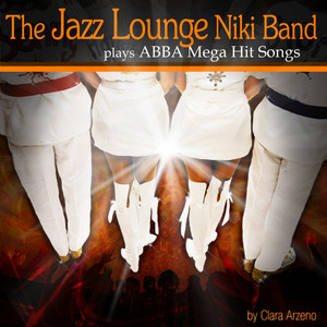 The Jazz Lounge Niki Band Plays ABBA Mega Hit Songs