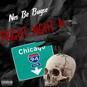 Fright Night In Chicago (Explicit)