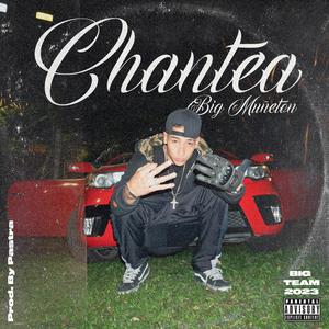Chantea (feat. Big Muñeton) (Explicit)