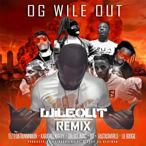 OG WileOut - Wileout(feat. Lil Boogie, Kara'mel Kittyy, Tez D Da Runninman, Rastasworld, Dblocc Jmac, Bo & Lil Rel) (Radio Edit)