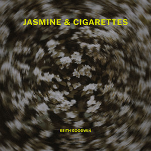 Jasmine and Cigarettes