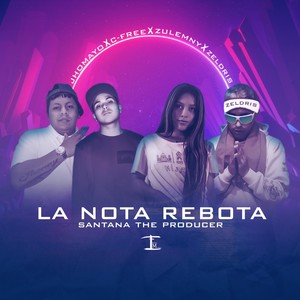 La Nota Rebota (Explicit)