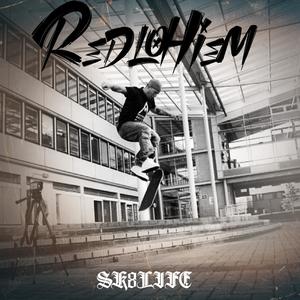 SK8LIFE (Explicit)
