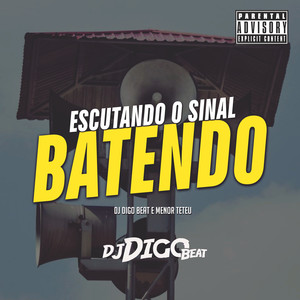 Escutando o Sinal Batendo (Explicit)