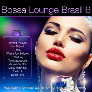 Bossa Lounge Brasil, Vol. 6
