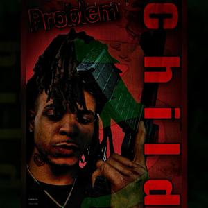 Problem Child 3 (Explicit)