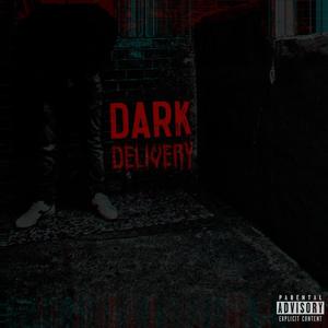 Dark Delivery (Explicit)