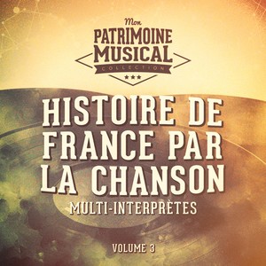 Histoire de france par la chanson, vol. 3