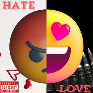 Hate/Love (Explicit)