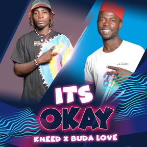 ITS OK (feat. Buda Love )