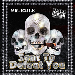 Sent To Defeat You (Remix|Explicit)