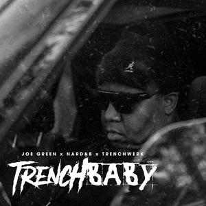 Trench Baby (Explicit)